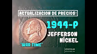 Actualización de Precios: 1944 P Jefferson Níquel