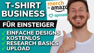 T-Shirt Business für Anfänger Anleitung - Designs erstellen, Research, Upload MBA + Spreadshirt