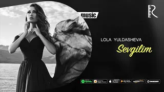 Lola Yuldasheva - Sevgilim (Official music)