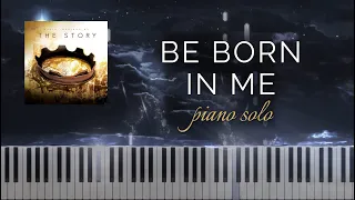 Be Born in Me (Mary) sung by Francesca Battistelli (Piano Solo + Tutorial)