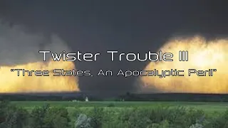 Twister Trouble 3 (EAS Scenario)