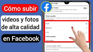 Cómo subir videos y fotos de alta calidad en Facebook sin perder calidad (2023)