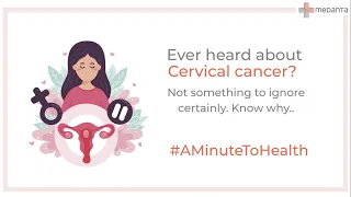 Ever heard about Cervical cancer? Not something to ignore certainly. Know why | Medanta