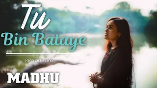 Tu Bin Bataye | Rang De Basanti | MADHU | Madhumanti Mukherjee