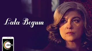 Lala Begum | Official Trailer | Marina Khan, Sonia Rehman & Humayun Saeed | Streaming Now On ZEE5