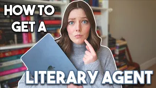 How To Get A Literary Agent in 2024 | Finding Agents, Perfecting Your Query & My Tactics For Success