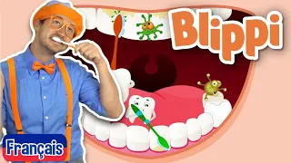 Blippi en français - Apprenez à vous brosser les dents | Chanson éducatives pour les enfants