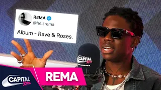 Rema Reveals Some Big Features On His New Album  | Capital XTRA