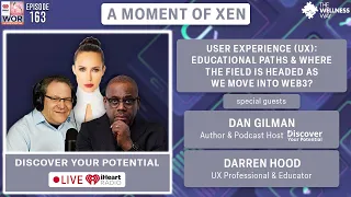 User Experience (UX): Educational Paths & Where The Field Is Headed? ft. Darren Hood & Dan Gilman