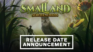 Smalland: Survive the Wilds | Release Date Announcement Trailer