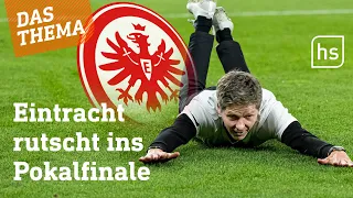 Das erwartet Eintracht Frankfurt im DFB-Pokalfinale gegen Leipzig | hessenschau DAS THEMA