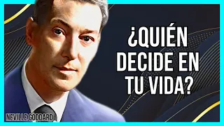 ¿LIBRE ALBEDRÍO? ¡DESCUBRE LA VERDAD! | NEVILLE GODDARD | LEY DE ASUNCIÓN