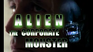 ALIEN - the corporate monster (film analysis by Rob Ager)