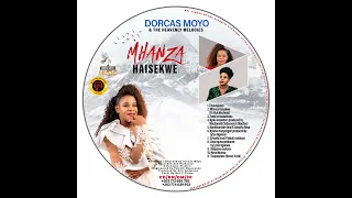 Mhanza haisekwe by Dorcas Moyo ft Alick Macheso (2023 Production)