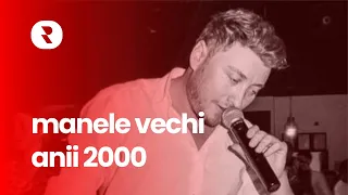 Manele de Petrecere 2000 🎼 Mix Manele Vechi de Chef  🎼  Super Manele din Anii 2000