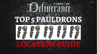 How to Get The Five Best Pauldrons in Kingdom Come Deliverance (Arm Armor Guide)
