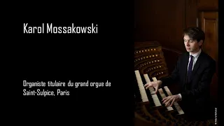 Concert de Karol Mossakowski au grand orgue de Saint-Sulpice, Paris
