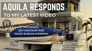 AQUILA RESPONDS TO MY LATEST VIDEO ABOUT MY 54 - BOTTOM PAINT AND WOOD SCREWS.