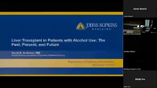 Johns Hopkins Psychiatry Grand Rounds – Liver Transplant and Alcohol Use - Sarah Andrews, M.D.