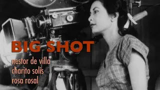 "Big Shot" 1956 | Nestor De Villa | Charito Solis | Rosa Rosal | #LVNPICTURES