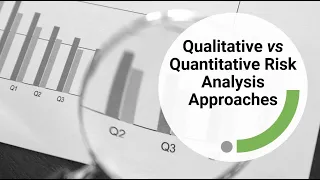 Qualitative vs Quantitative Risk Analysis Approaches: Which one to use