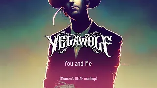 Yelawolf - You and Me (Mashup)