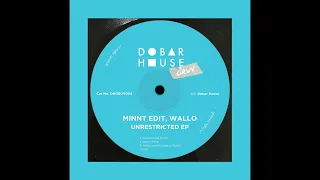MiNNt Edit, Wallo - Haku (Javier Labarca Remix) [Dobar House Gruv]