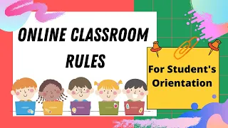 ONLINE CLASSROOM RULES (STUDENTS'S ORIENTATION) #ONLINECLASSROOMRULES #VIRTUALCLASSROOMRULES