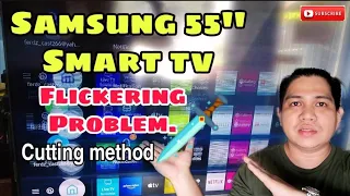 How to repair Samsung 55 Smart tv Flickering issue.