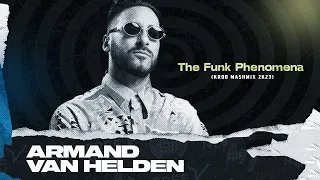 Armand van Helden - The Funk Phenomena (KROB MashMIX 2k23)