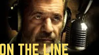 On The Line (Official Trailer) 2022: Starring Mel Gibson