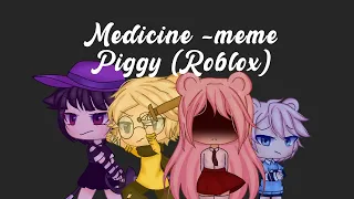 Medicine meme - Piggy (Roblox) +13 (Gacha + Flipaclip)