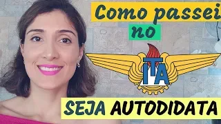 Como passei no ITA: Seja autodidata