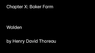 Chapter X: Baker Farm (Walden by Henry David Thoreau)