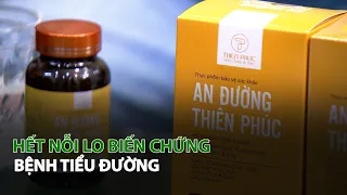 Hết nỗi lo biến chứng Bệnh Tiểu Đường | VTC14