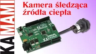 Kamera śledząca źródła ciepła oraz KAmduino Uno