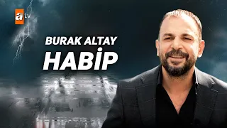 Burak Altay, Habib'i Anlatıyor | Ben Bu Cihana Sığmazam