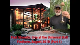 Mycophilia in Action - Paul Stamets live (Universal Hall, Findhorn Foundation, Aug. 13th, 2010)