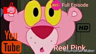 Reel Pink | Full Episodes | Pink Panther And Pals