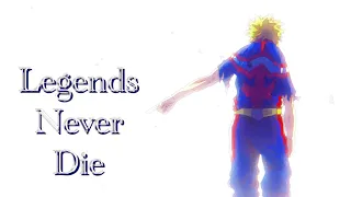 My Hero Academia (AMV) Legends Never Die