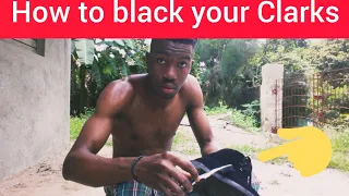 How to Black your Clarks Using Tire Dust *must Watch *