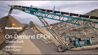 Graniterock's Tech Talk 2022 - Series No.2 - Green Concrete and On Demand EPD's