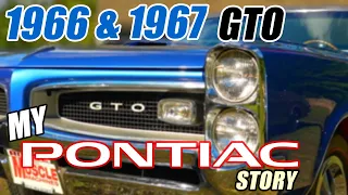 1966 & 1967 PONTIAC GTO | MY PONTIAC STORY