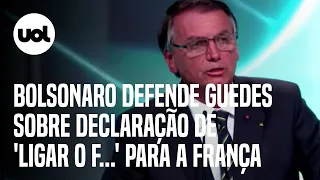 Bolsonaro defende Guedes em debate: 'Falou a verdade sobre ingerência do governo francês'