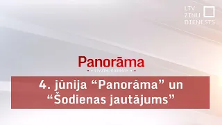 4. jūnija "Panorāma" un "Šodienas jautājums"