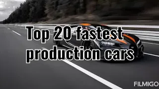 Top 20 fastest production cars