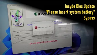 Insyde Bios Update, Please insert system battery Bypass