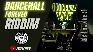 Dancehall Forever Riddim Mix! | Echo Chamber