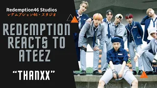 Redemption Reacts to ATEEZ(에이티즈) - 'THANXX’ Official MV