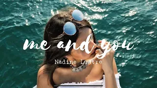 Nadine Lustre _ Me And You (Lyric Video)